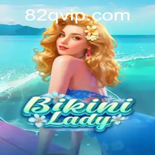 BikiniLady: Descubra o Divertido Mundo do Jogo de Estratégia com a Palavra-Chave '82q'